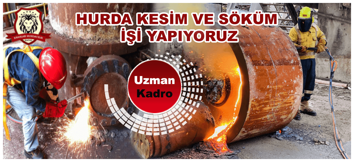 Hatay Hurda Kesim Söküm